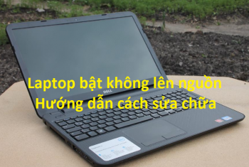 Cách khắc phục lỗi laptop mở không lên nguồn