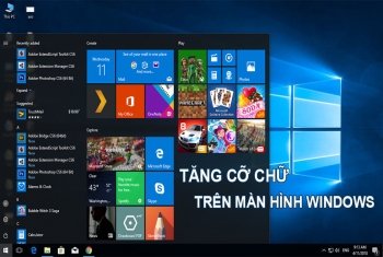 Cách phóng to cỡ chữ trên màn hình laptop